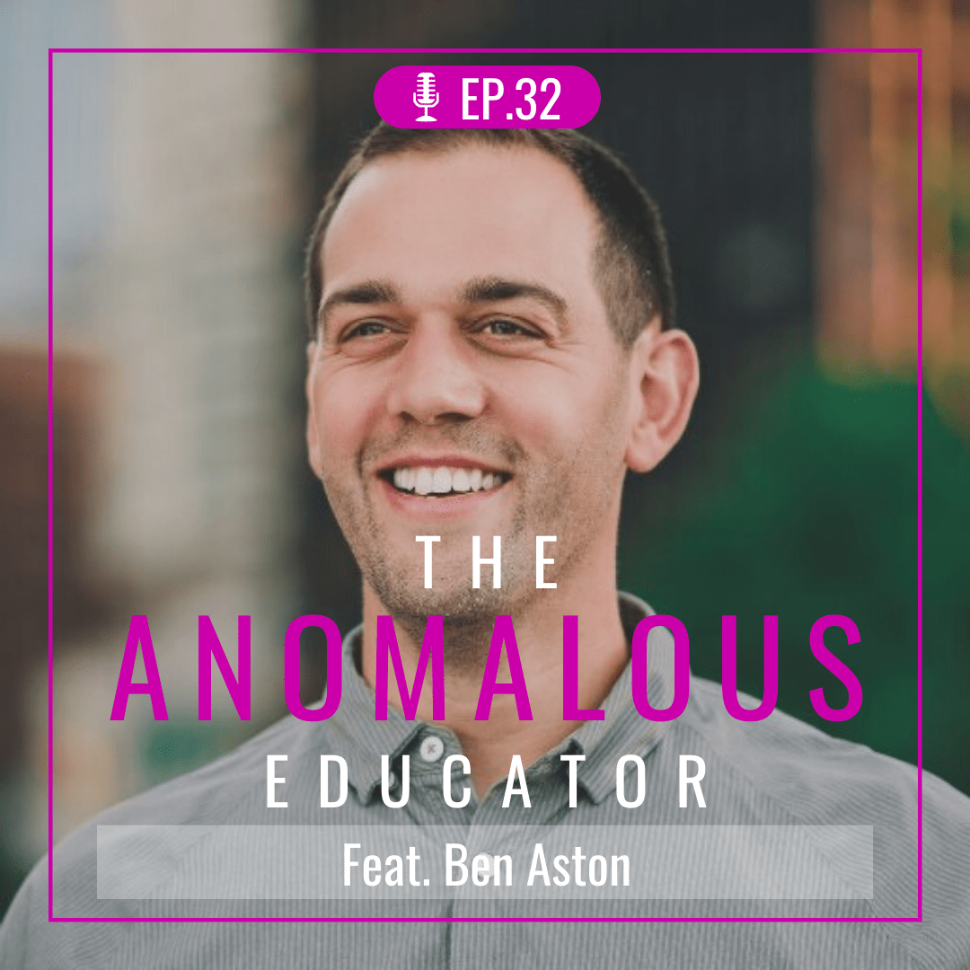 anomalous educator podcast with ben aston